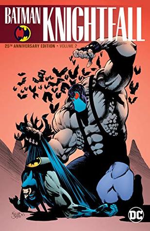 Batman: Knightfall, Vol. 2 (Kindle Edition)