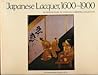 Japanese Lacquer, 1600-1900