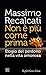 Non è più come prima: Elogio del perdono nella vita amorosa (Italian Edition)