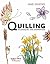 Quilling: Techniques and Inspiration: Re-issue (Search Press Classics)