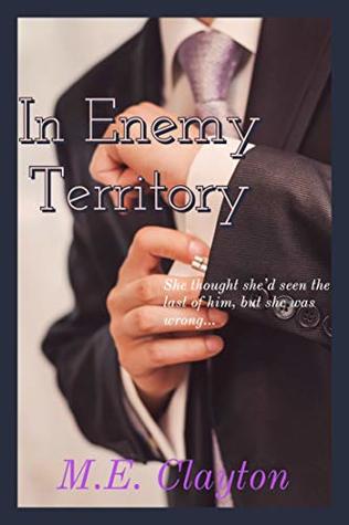 In Enemy Territory (The Enemy Duet #1)