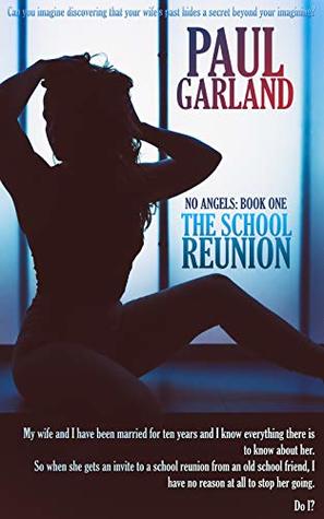 The School Reunion: A No Angels Erotic Novel (Kindle Edition)