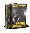 Slick Justice