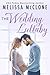 The Wedding Lullaby by Melissa McClone