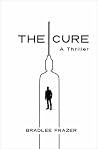 The Cure: A Thriller