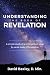 Understanding the Book of Revelation: A Simple Study of End Times and Verse by Verse Study of Revelation