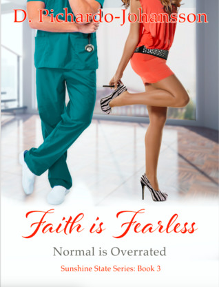 Faith is Fearless: Normal is Overrated (Sunshine State #3)