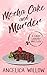 Mocha Cake and Murder: A Li...