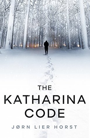 Portada de The Katharina Code, de Jørn Lier Horst