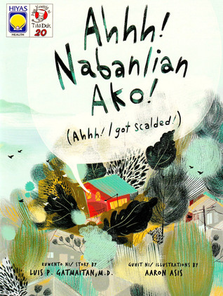 Aaahhh! Nabanlian Ako! = Ahhh! I Got Scalded! (Mga Kuwento ni Tito Dok, #20)