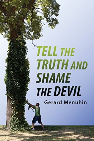Tell the Truth and Shame the Devil: Recognize the True Enemy and Join to Fight Him (Paperback)