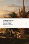 Theological Institutes: Two Volume Set