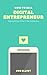 How to Be a Digital Entrepreneur by Joe Elliot