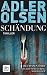 Schändung: Der zweite Fall für Carl Morck, Sonderdezernat Q – Thriller | Ein Doppelmord und eine Spur in Dänemarks High Society – der skandinavische Bestseller (Carl-Mørck-Reihe 2) (German Edition)