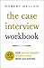 The Case Interview Workbook...