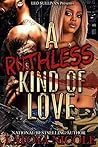 A Ruthless Kind of Love A Ruthless Kind of Love