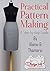 Practical Pattern Making: A Step by Step Guide for Pattern Making