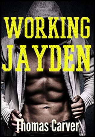 Working Jayden (Jayden's Education, #2)