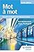 Mot à Mot Sixth Edition by Paul Humberstone