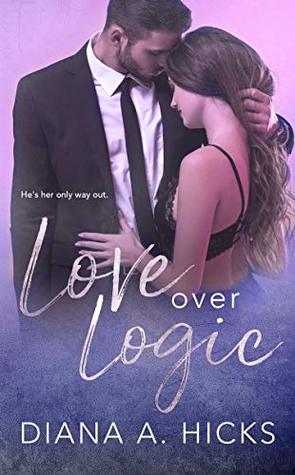 Love Over Logic (Kindle Edition)