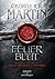 Feuer und Blut - Erstes Buch Aufstieg und Fall des Hauses Targaryen von Westeros by George R.R. Martin