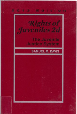 Rights of Juveniles: The Juvenile Justice System