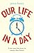 Our Life in a Day by Jamie Fewery