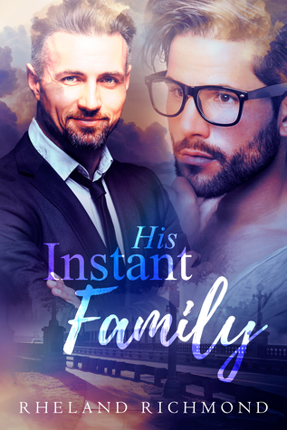 His Instant Family (Stories of Us, #2)