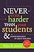 Never Work Harder Than Your Students and Other Principles of Great Teaching, 2nd Edition