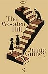 The Wooden Hill by Jamie Guiney