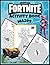 Fortnite Activity Book: Mazes: 25 Pages for Kids and Adults from Easy to Challenging with Answers