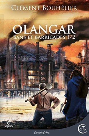 Olangar : Bans et Barricades 1 (Kindle Edition)
