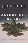 Astonished by God...