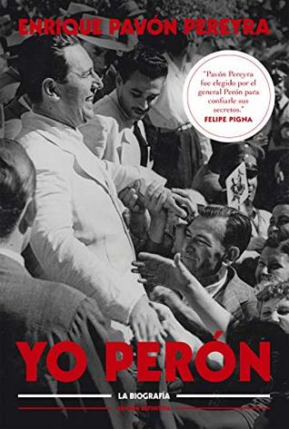 Yo Perón (Spanish Edition)
