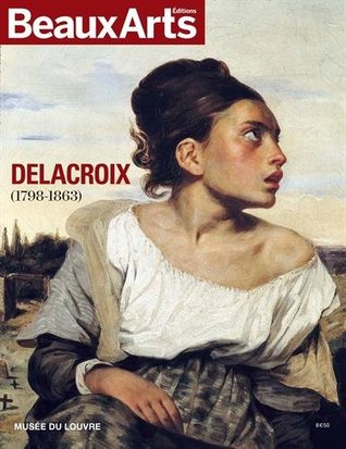 Beaux Arts: Delacroix (1798-1863)