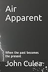 Air Apparent: When the past becomes the present
