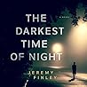 The Darkest Time of Night by Jeremy Finley