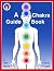 A Chakra Guide Book: A CALM...