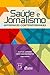 Saúde e jornalismo by Kátia Lener
