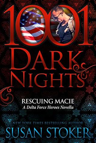Rescuing Macie (Delta Force Heroes, #9.5)