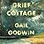 Grief Cottage