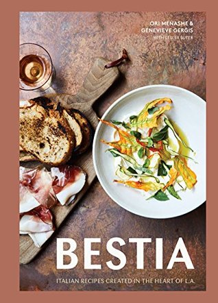 Bestia: Italian Recipes Created in the Heart of L.A. [A Cookbook] (Kindle Edition)