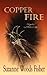 Copper Fire (Copper Star #2)