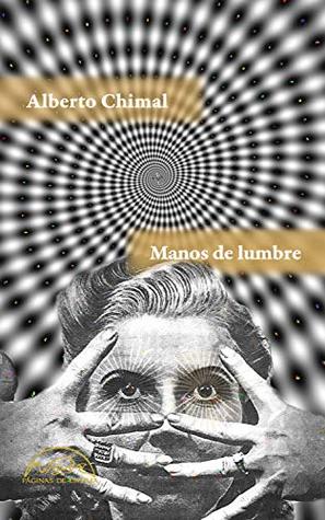 Manos de lumbre (Kindle Edition)