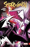 Spider-Gwen, Vol. 6: The Life of Gwen Stacy