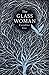 The Glass Woman by Caroline Lea The Glass Woman by Caroline Lea