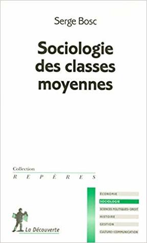 Sociologie des classes moyennes (Paperback)