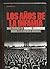 Los años de la infamia by Manuel Leguineche