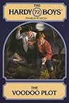 The Voodoo Plot (Hardy Boys, #72)