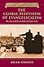 The Global Diffusion of Evangelicalism: The Age of Billy Graham and John Stott (Volume 5) (History of Evangelicalism Series)